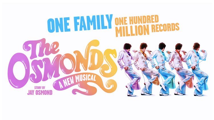 The Osmonds - A New Musical - Palace Theatre Manchester