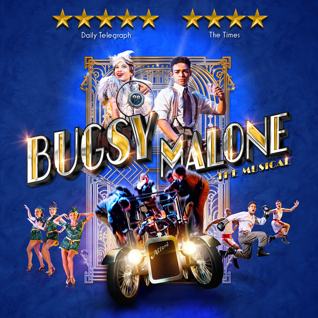 Bugsy Malone The Musical